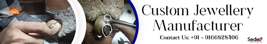 Custom Jewelry Manufacturer from India